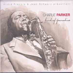Charlie Parker - Bird Of Paradise