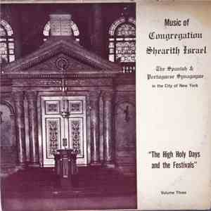 Congregation Shearith Israel - The High Holy Days And The Festivals Volume Three