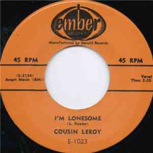 Cousin Leroy - I'm Lonesome / Up The River