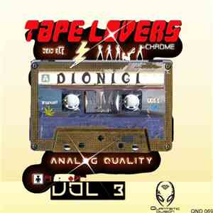 Dionigi - Tape Lovers Vol 3