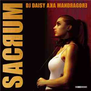 DJ Daisy aka Mandragore - Sacrum