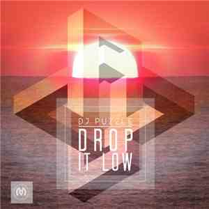 DJ Puzzle - Drop It Low EP