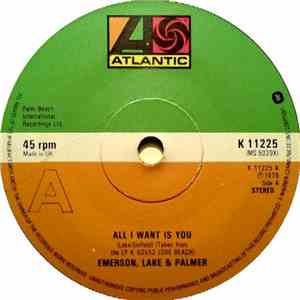 Emerson, Lake & Palmer - All I Want Is You