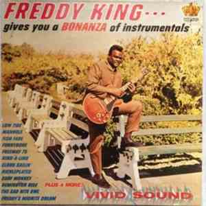 Freddy King - Gives You A Bonanza Of Instrumentals