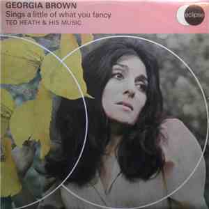 Georgia Brown With Ted Heath And His Music - Sings A Little Of What You Fancy