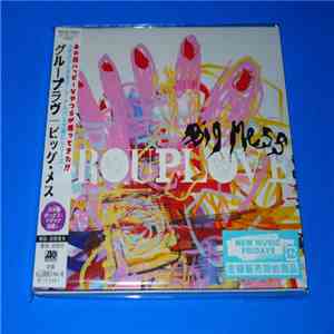 Grouplove - Big Mess