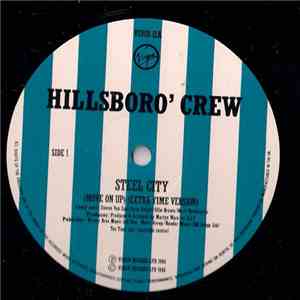 Hillsboro' Crew - Steel City (Move On Up)