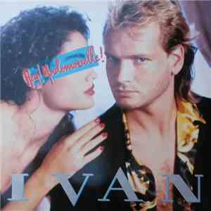 Ivan - Hey Mademoiselle!