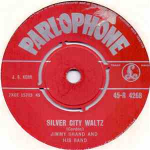 Jimmy Shand And His Band - Silver City Waltz / Irish Jigs