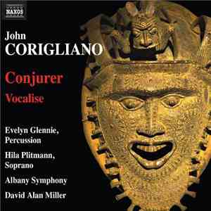John Corigliano, Evelyn Glennie, Hila Plitmann, David Alan Miller, Albany S ...