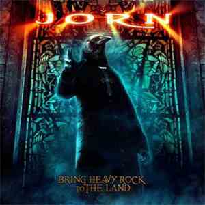 Jorn - Bring Heavy Rock To The Land