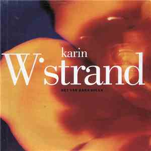 Karin Wistrand - Det Var Bara Solen