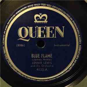 Lennie Lewis And His Orchestra - Blue Flame / Mean, Bad And Evil Blues