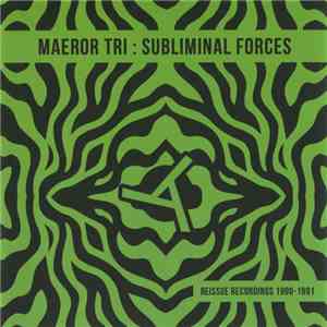 Maeror Tri - Subliminal Forces