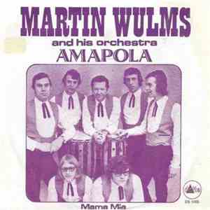 Martin Wulms And His Orchestra - Amapola