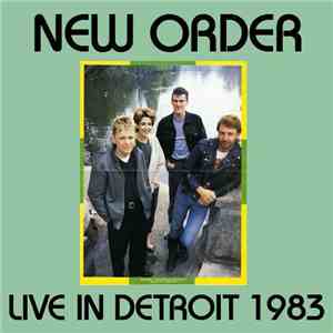 New Order - Live In Detroit 1983