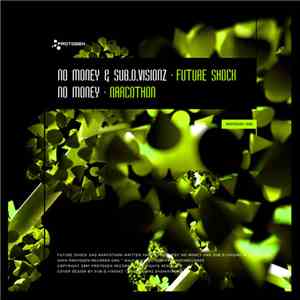 No Money & Sub.d.visionz / No Money - Future Shock / Narcothon