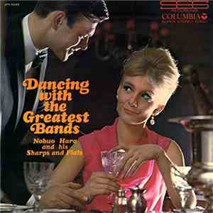 Nobuo Hara and His Sharps & Flats - Dancing With The Greatest Bands