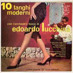 Orchestra Tipica Di Edoardo Lucchina - 10 Tanghi Moderni