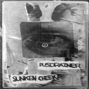 Pusdrainer / Sunken Cheek - Pusdrainer/Sunken Cheek