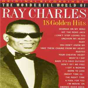 Ray Charles - The Wonderful World Of Ray Charles - 18 Golden Hits