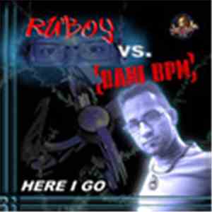 Ruboy vs. Dani BPM - Here I Go