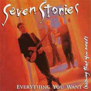 Seven Stories - Everything You Want (Nothing That You Need) - Interview Dis ...
