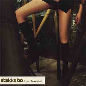 Stakka Bo - Love Of A Woman