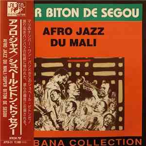 Super Biton De Segou - Afro Jazz Du Mali