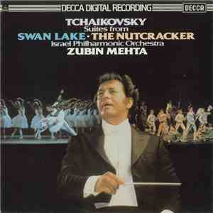 Tchaikovsky / Israel Philharmonic Orchestra - Zubin Mehta - Suites From Swan Lake / The Nutcracker