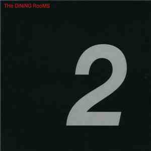 The Dining Rooms - Numero Deux