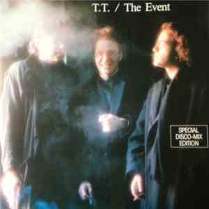 The Event  - T.T. / Love And Hate (Special Disco-Mix Edition)