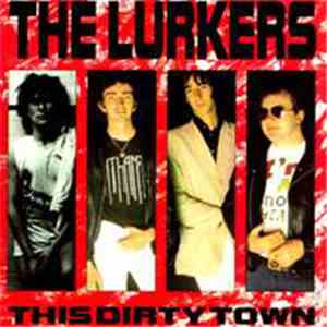 The Lurkers - This Dirty Town