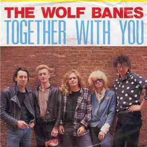 The Wolf Banes - Together With You