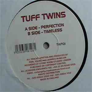 Tuff Twins - Perfection / Timeless