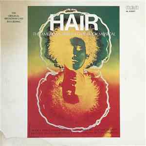 Various - Hair - The American Tribal Love-Rock Musical - The Original Broad ...