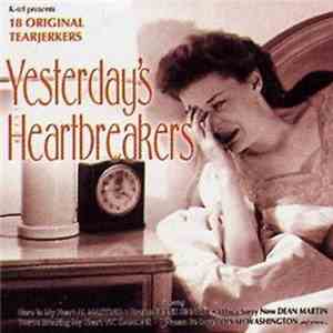 Various - Yesterday's Heartbreakers, 18 Original Tearjerkers