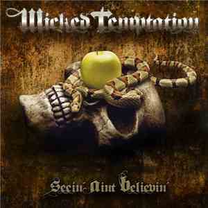 Wicked Temptation - Seein' Ain't Believin'