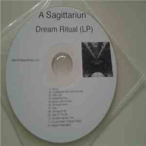 A Sagittariun - Dream Ritual