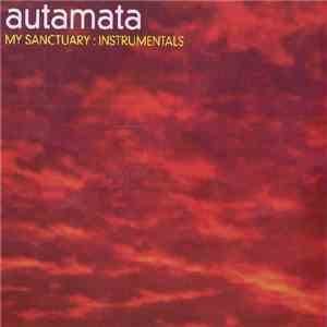 Autamata - My Sanctuary - Instrumentals