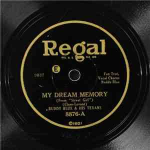 Buddy Blue & His Texans / Lou Gold & His Orchestra - My Dream Memory / When ...