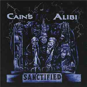 Cain's Alibi - Sanctified