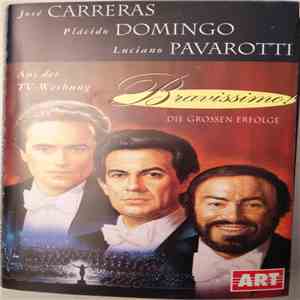 Carreras / Domingo / Pavarotti - Bravissimo!