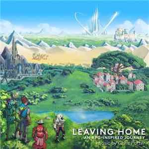 Chris Porter  - Leaving Home: An RPG​-​Inspired Journey