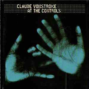 Claude VonStroke - At The Controls