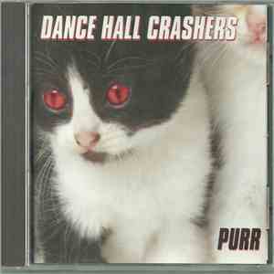 Dance Hall Crashers - Purr