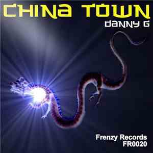 Danny G  - China Town