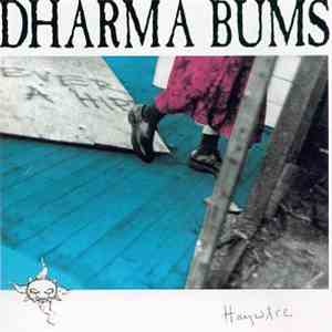Dharma Bums  - Haywire
