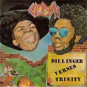 Dillinger Verses Trinity  - Clash