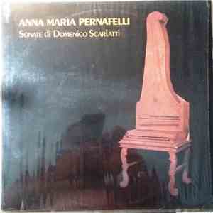 Domenico Scarlatti, Anna Maria Pernafelli - Sonate
